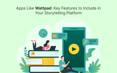 Apps Like Wattpad: Key Features to Include in Your Storytelling Platform