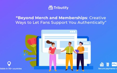 Beyond Merch and Memberships: Creative Ways to Let Fans Support You Authentically