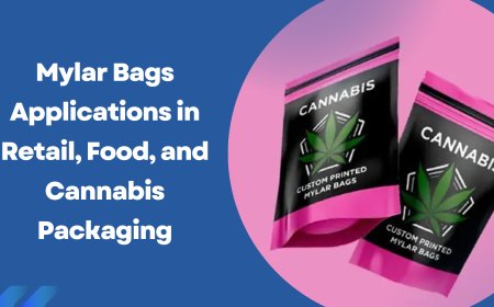 Mylar Bags Applications in Retail, Food, and Cannabis Packaging